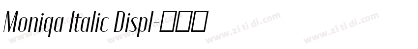 Moniqa Italic Displ字体转换